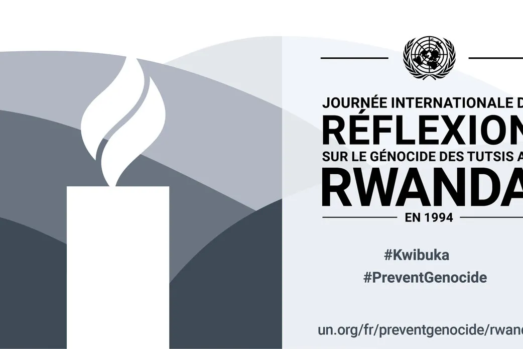 International Day of Reflection on the 1994 Genocide against the Tutsi in Rwanda