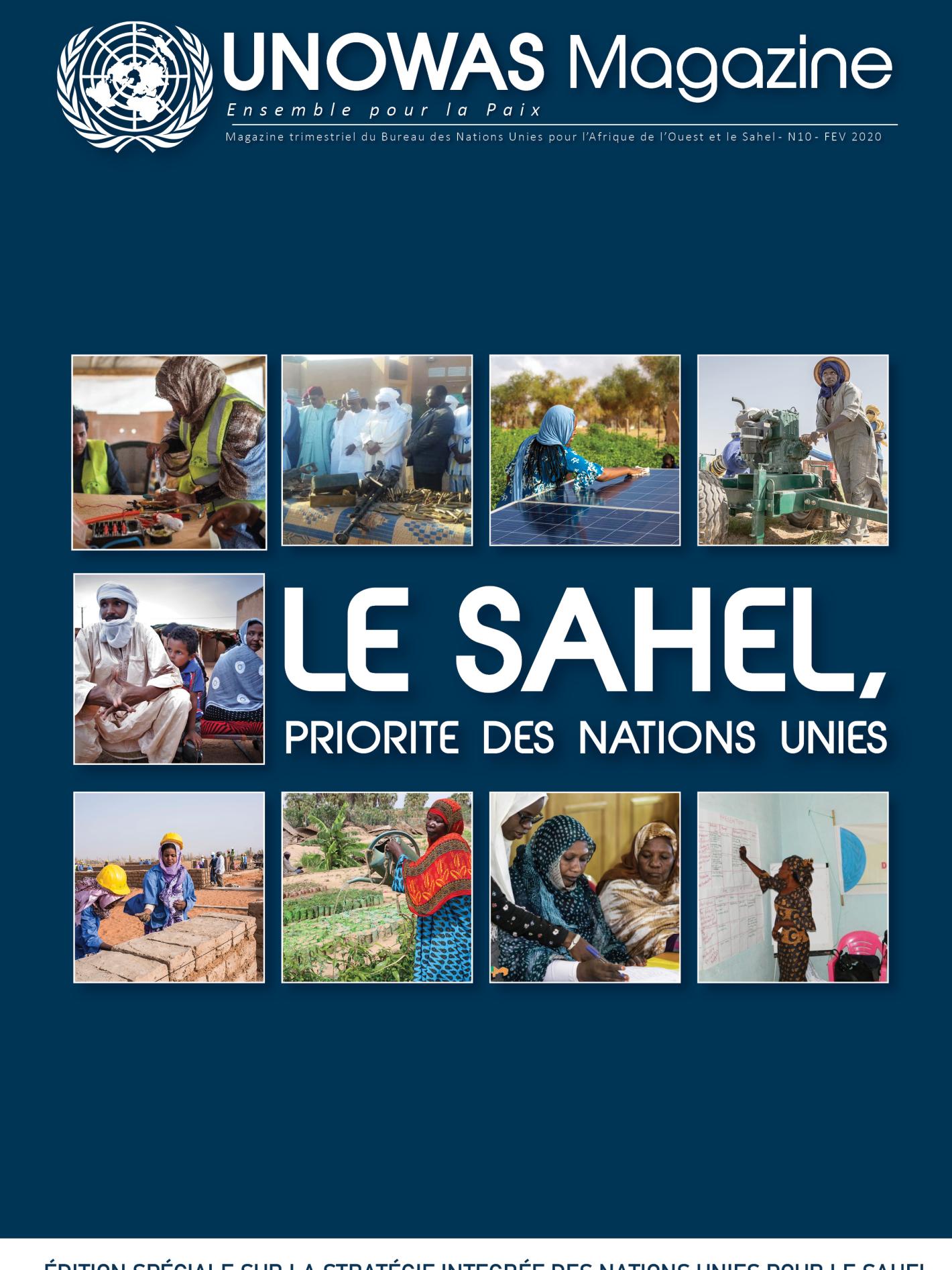UNOWAS E-Magazine #10 - Edition spéciale sur la Stratégie Intégrée des Nations Unies pour le Sahel